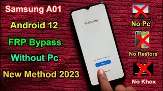 Samsung Galaxy A01 (A015F/G) FRP Bypass Android 12 | Gmail/Google Lock Remove Samsung A015F/G 2023