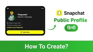 How To Create Snapchat Public Profile - Hindi