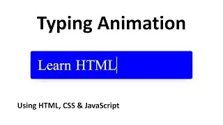 Text Typing Animation Using HTML, CSS & JavaScript.