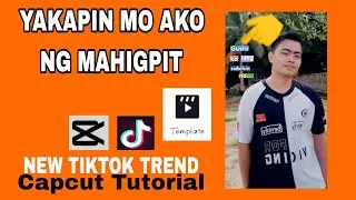 Yakapin Mo Ako ng Mahigpit Template (Trending) | Capcut Tutorial | TikTok Trend | BuksTV