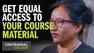 Centennial College - Centre for Students with Disabilities