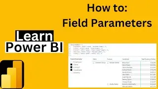 Dynamic Field Hierarchy in Visuals w/ Field Parameters | Power BI Report Design: Field Parameters