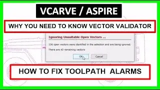 Vector Validator, Ignore Open Vectors [Vectric Vcarve & Aspire] - Garrett Fromme