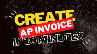 How to create Oracle Fusion AP invoice in 10 minutes