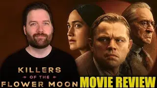 Killers of the Flower Moon - Movie Review