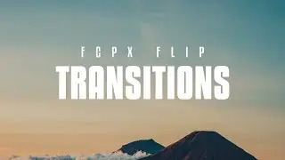 Flip Transitions Final Cut Pro Templates