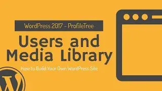 WordPress User Registration, Permissions and Media Manager