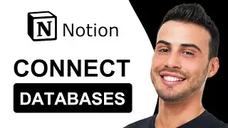 How To Link / Connect / Merge Two Databases in Notion | Tutorial (2024)