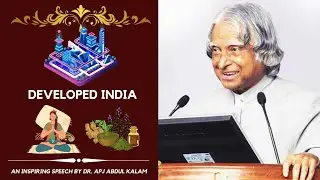 The Vision of Developed India | Dr. APJ Abdul Kalam speech