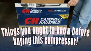 CAMPBELL HAUSFELD AIR COMPRESSOR UNBOX & 1 YR REVIEW