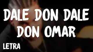 Don Omar - Dale Don Dale (Letra/Lyrics)