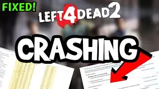 How To Fix Left 4 Dead 2 Crashing! (100% FIX)