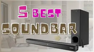 5 Best Soundbars for the Money ⚡️| Affordable  & Decor-friendly Soundbars for TVs in 2022! ⚡️