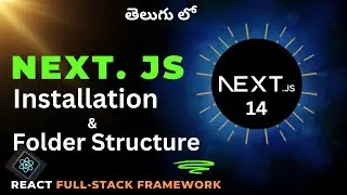 2. Next JS Installation & Folder Structure in Telugu