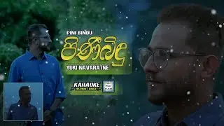 Pini Bindu ( පිනි බිඳු ) - Yuki Navaratne | Karaoke (Without Voice) 🎤🎤🎶🎶