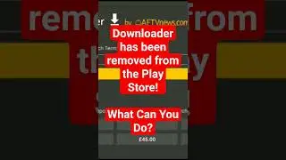 Downloader has been removed from the Play store. What can you do? #androidtv #googletv #android