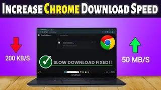 How to Fix Google Chrome Slow Downloading | Increase Chrome Downloading Speed (2025)