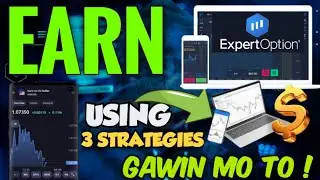 PAANO MAG SIMULA GAMIT ANG 3 STRATEGIES SA EXPERT OPTION NGAYONG 2024 ! EXPERT OPTION TUTORIAL