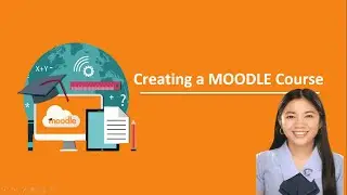 Creating a Course in Moodle