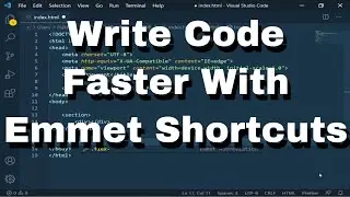 5: Emmet Shortcuts Write Code Faster In VS Code