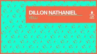 Dillon Nathaniel - Yelli