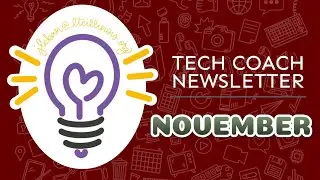 Instructional Tech Coach Newsletter | Nov 2022