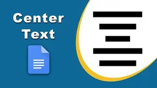 How to center text in google docs app