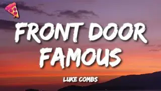 Luke Combs - Front door Famous