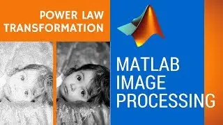 Power law transformation in Matlab for gamma correction (Image rocessing Tutorials)