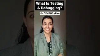 What Is Testing & Debugging? 