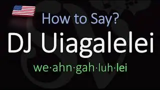 How to Pronounce DJ Uiagalelei? (CORRECTLY)