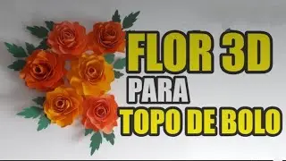 COMO FAZER FLOR 3D FÁCIL E ECONÔMICA!