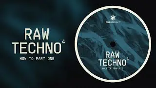 How to Make Raw Hypnotic Techno Part 1 (Sound Design / Composition)
