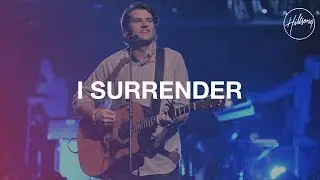 I Surrender - Hillsong Worship