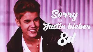 Justin Bieber - Sorry - 8d audio  ( Use Headphones )