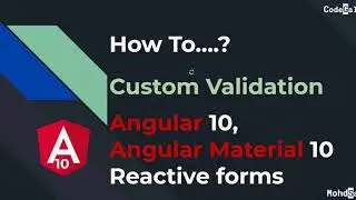 HOW TO | Custom Validation | Reactive Forms | Angular Forms