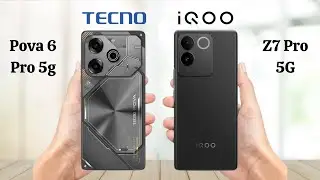 Tecno Pova 6 Pro 5G Vs iQOO Z7 Pro 5G - Full Comparison 2024