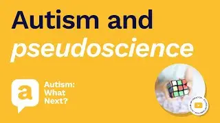 Autism and pseudoscience