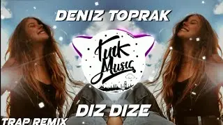 Deniz Toprak - Diz Dize (Emirhan Turan Remix) Turk Music