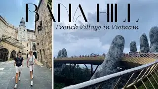 French Village in Bana Hills - Da Nang Vietnam 🇻🇳