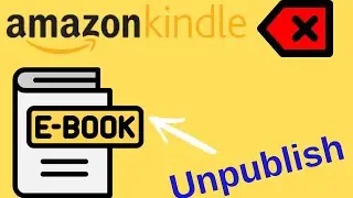 Unpublish Your Ebook from Amazon Kindle - The One Step You Must Not Miss!