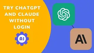 How to use Anthropic’s Claude and ChatGPT in Browser without Login