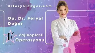 Vajinoplasti Ameliyatı Nasıl Yapılır? Kimlere Uygulanır?