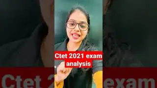 CTET 2021 Exam Analysis #ctet #ctet2021 #ctet 2021examanalysis #ctetanalysis #shorts