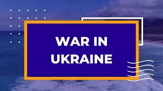 War in Ukraine and what's happening with Ukrainian girls