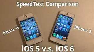 iOS 5 vs iOS 6  - SpeedTest Comparison