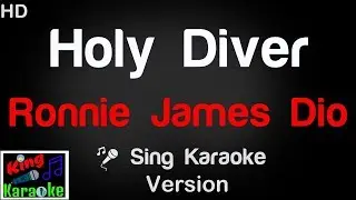 🎤 Ronnie James Dio - Holy Diver (Karaoke Version) - King Of Karaoke