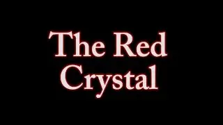 The Red Crystal (Complete Film)