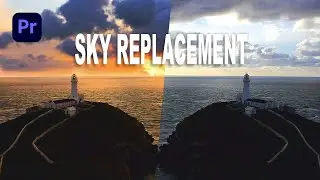 Sky Replacement -  Adobe Premiere Tutorial