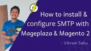 How to install and configure SMTP with Mageplaza and Magento 2